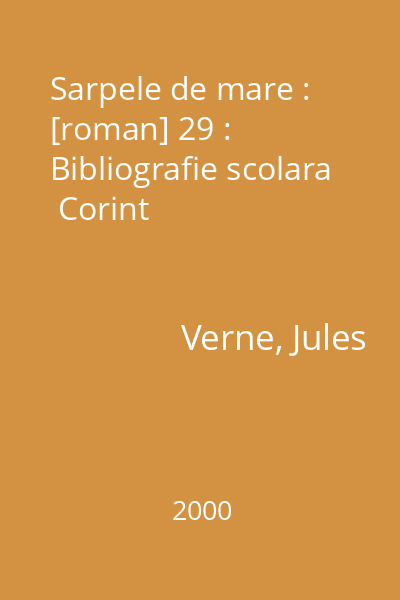Sarpele de mare : [roman] 29 : Bibliografie scolara  Corint