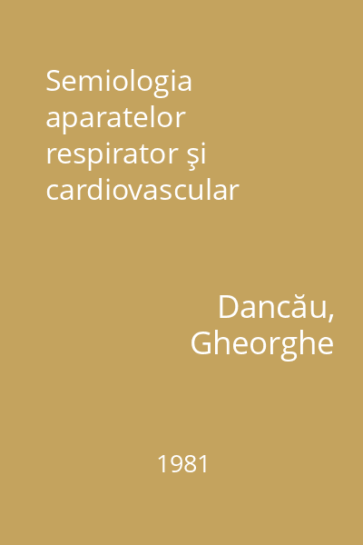 Semiologia aparatelor respirator şi cardiovascular