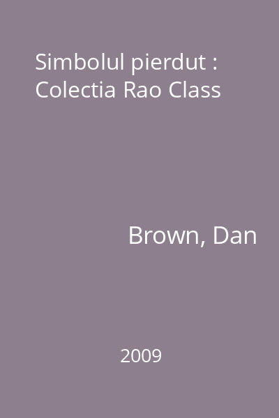 Simbolul pierdut : Colectia Rao Class