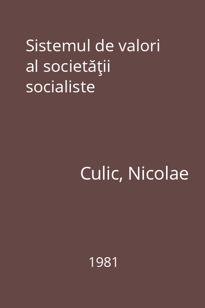 Sistemul de valori al societăţii socialiste