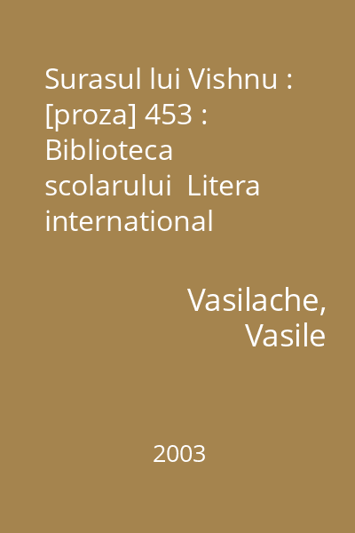 Surasul lui Vishnu : [proza] 453 : Biblioteca scolarului  Litera international