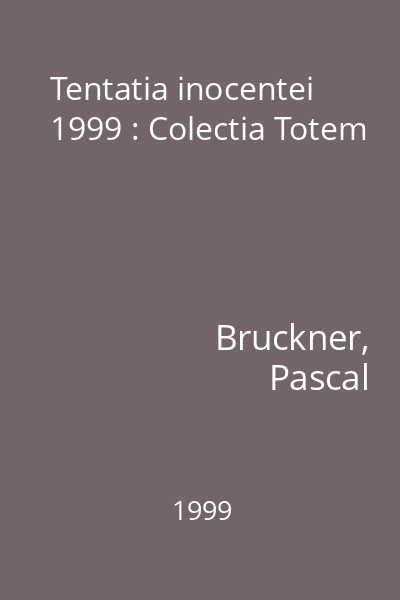 Tentatia inocentei  1999 : Colectia Totem