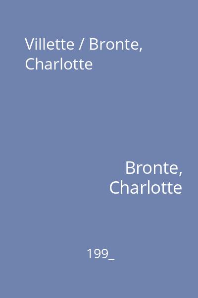Villette / Bronte, Charlotte