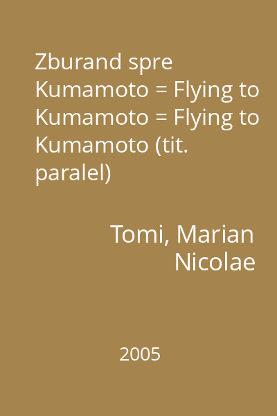 Zburand spre Kumamoto = Flying to Kumamoto = Flying to Kumamoto (tit. paralel)