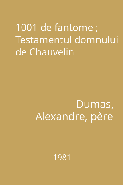 1001 de fantome ; Testamentul domnului de Chauvelin