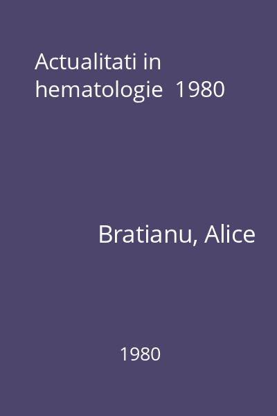 Actualitati in hematologie  1980