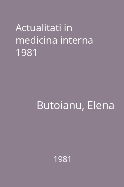 Actualitati in medicina interna  1981