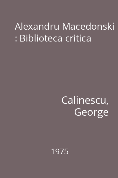 Alexandru Macedonski : Biblioteca critica
