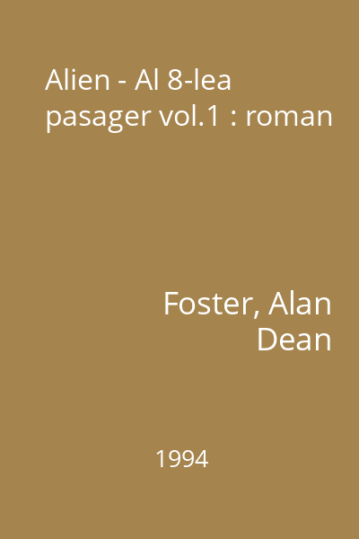 Alien - Al 8-lea pasager vol.1 : roman