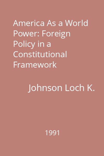 America As a World Power: Foreign Policy in a Constitutional Framework