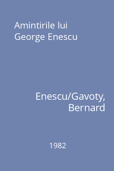 Amintirile lui George Enescu