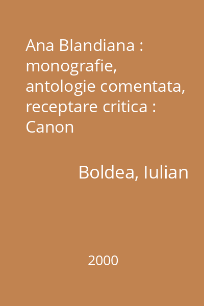Ana Blandiana : monografie, antologie comentata, receptare critica : Canon