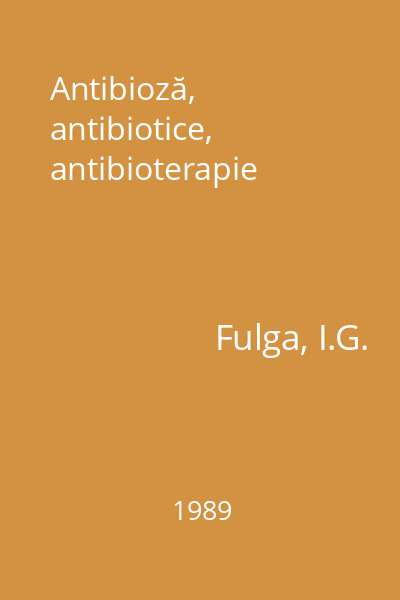 Antibioză, antibiotice, antibioterapie