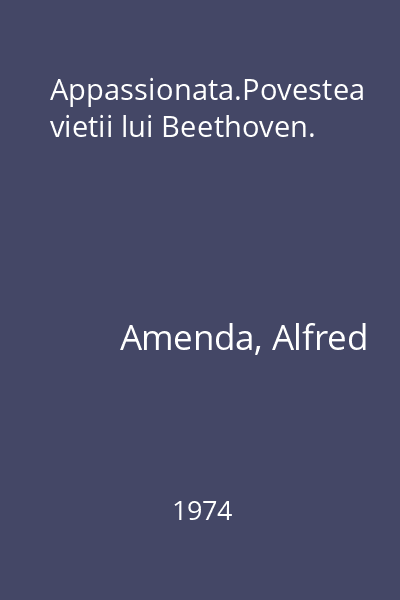 Appassionata.Povestea vietii lui Beethoven.