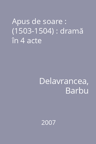 Apus de soare : (1503-1504) : dramă în 4 acte
