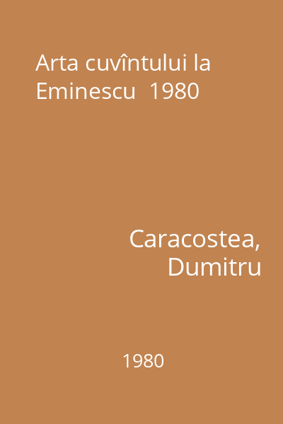 Arta cuvîntului la Eminescu  1980