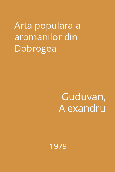 Arta populara a aromanilor din Dobrogea