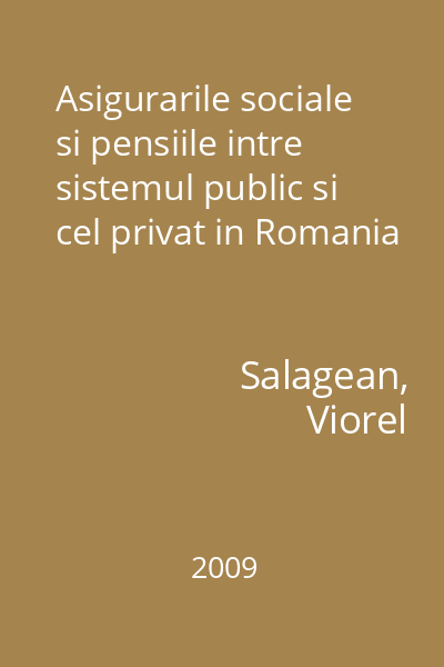Asigurarile sociale si pensiile intre sistemul public si cel privat in Romania
