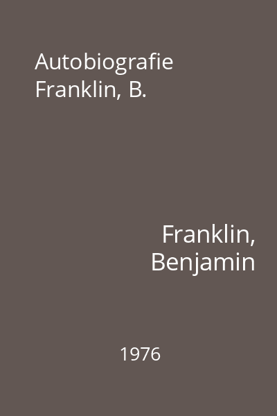 Autobiografie Franklin, B.