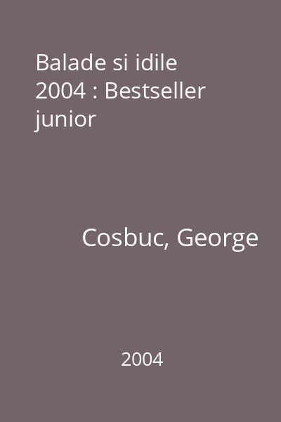 Balade si idile  2004 : Bestseller junior