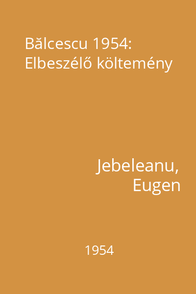 Bălcescu 1954: Elbeszélő költemény