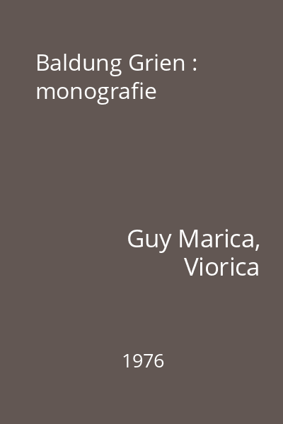 Baldung Grien : monografie