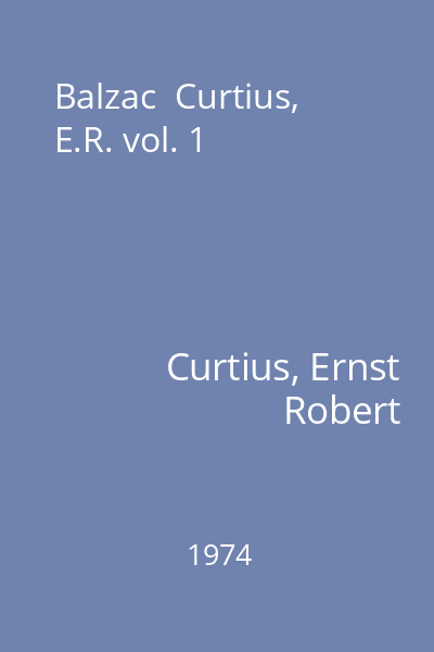 Balzac  Curtius, E.R. vol. 1
