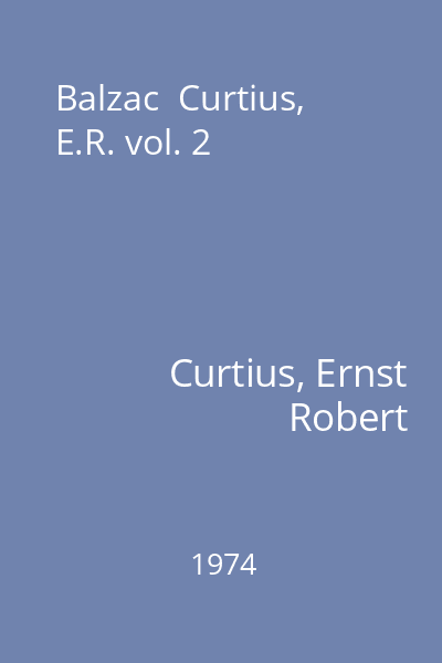 Balzac  Curtius, E.R. vol. 2