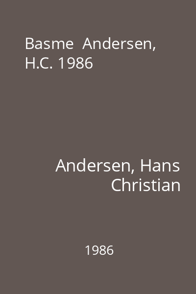 Basme  Andersen, H.C. 1986