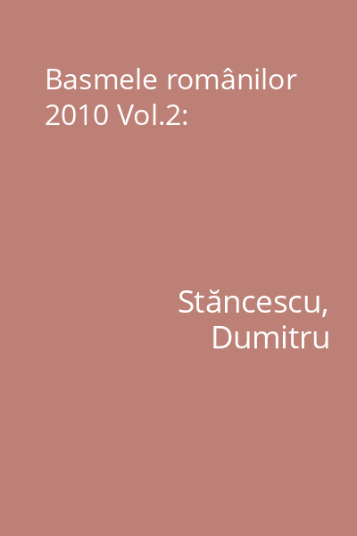 Basmele românilor 2010 Vol.2: