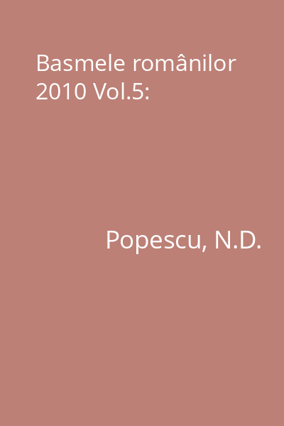 Basmele românilor 2010 Vol.5: