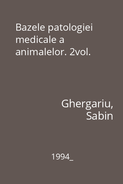 Bazele patologiei medicale a animalelor. 2vol.
