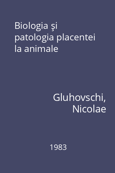 Biologia şi patologia placentei la animale