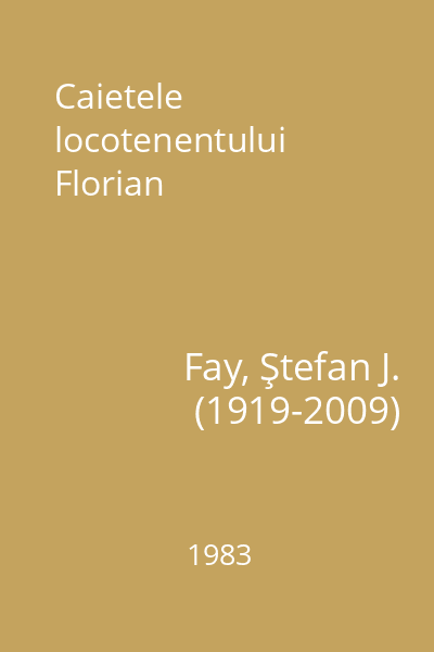Caietele locotenentului Florian