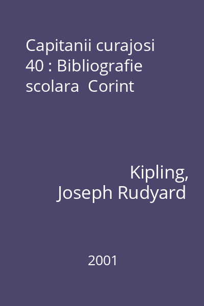 Capitanii curajosi 40 : Bibliografie scolara  Corint