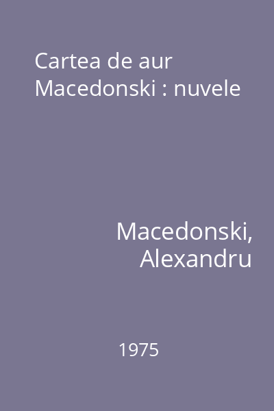 Cartea de aur Macedonski : nuvele