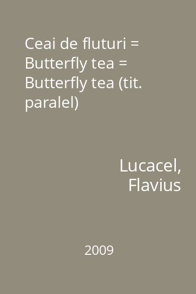 Ceai de fluturi = Butterfly tea = Butterfly tea (tit. paralel)