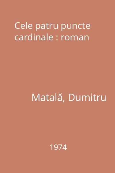 Cele patru puncte cardinale : roman