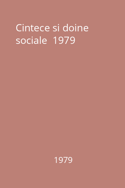 Cintece si doine sociale  1979