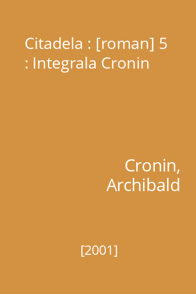 Citadela : [roman] 5 : Integrala Cronin