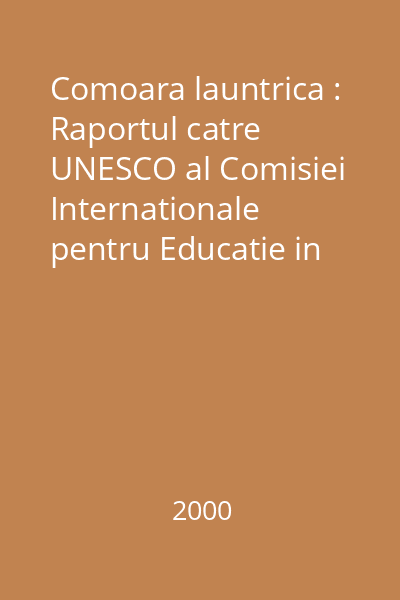 Comoara launtrica : Raportul catre UNESCO al Comisiei Internationale pentru Educatie in secolul XXI : Stiintele educatiei. Structuri, Continuturi, tehnici