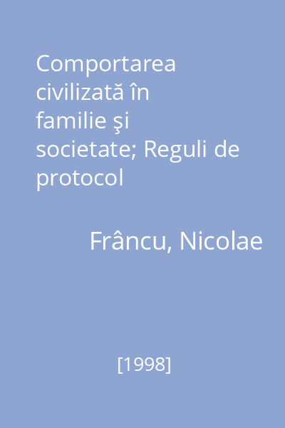 Comportarea civilizată în familie şi societate; Reguli de protocol