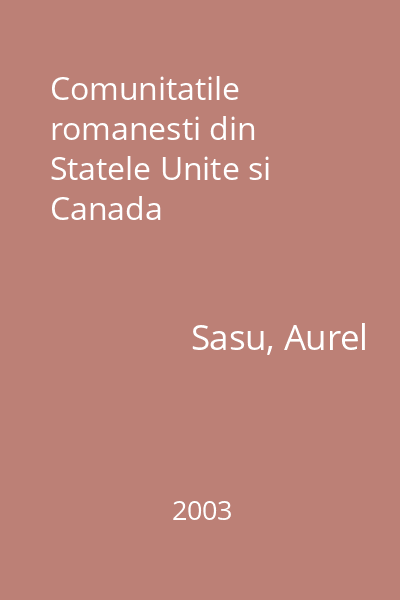 Comunitatile romanesti din Statele Unite si Canada