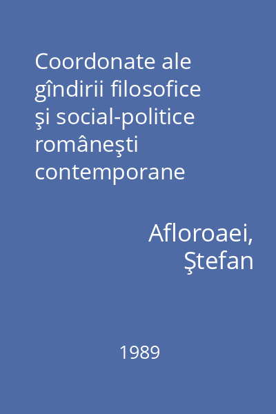 Coordonate ale gîndirii filosofice şi social-politice româneşti contemporane