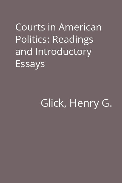 Courts in American Politics: Readings and Introductory Essays