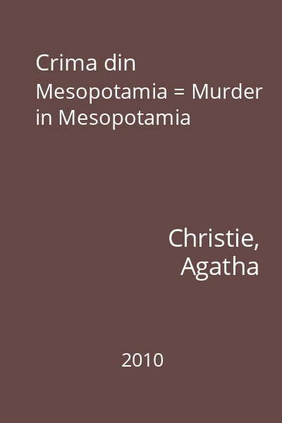 Crima din Mesopotamia = Murder in Mesopotamia
