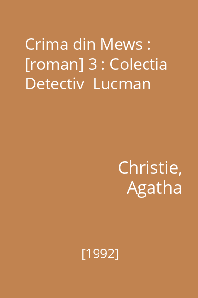 Crima din Mews : [roman] 3 : Colectia Detectiv  Lucman