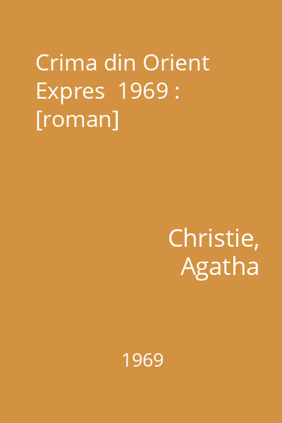 Crima din Orient Expres  1969 : [roman]
