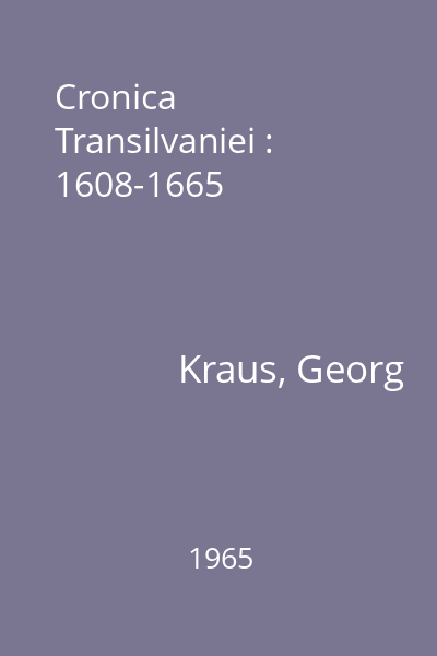 Cronica Transilvaniei : 1608-1665