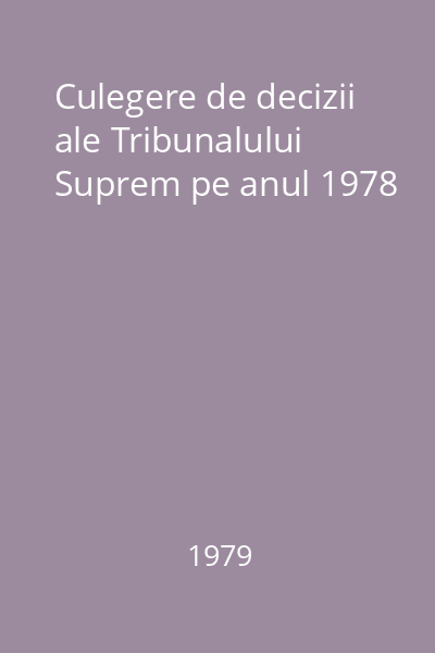 Culegere de decizii ale Tribunalului Suprem pe anul 1978